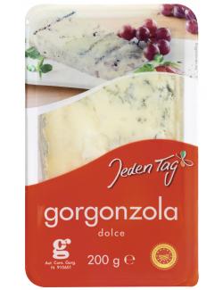 Jeden Tag Gorgonzola